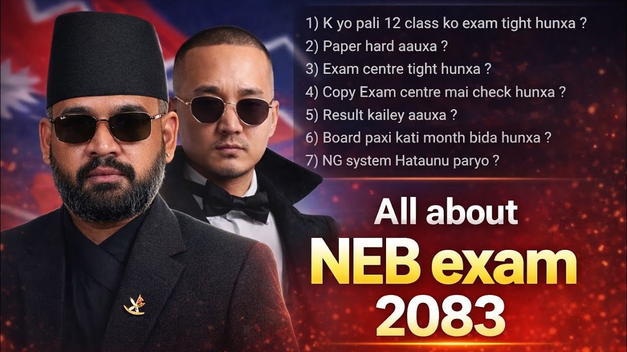 Class 12 NEB Exam 2083 Explained | Centre,exam paper, Result .... || #Ashokbhandari