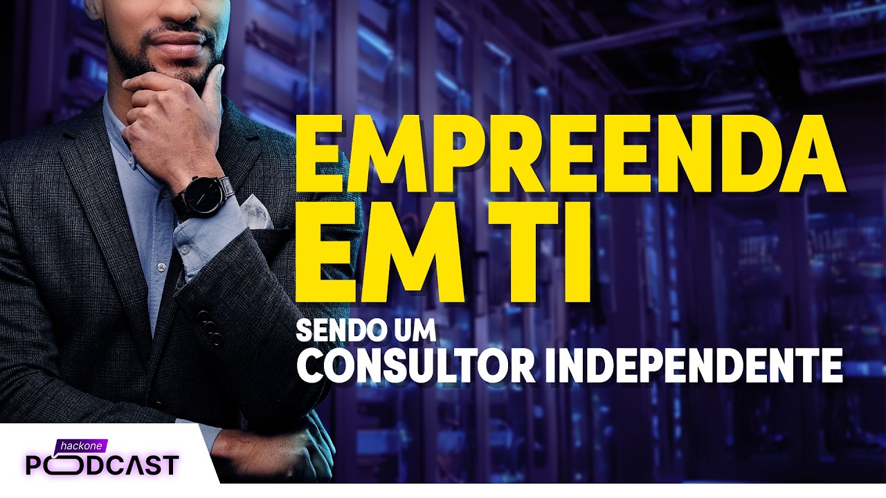 Como empreender em Infraestrutura de TI e ser um consultor independente
