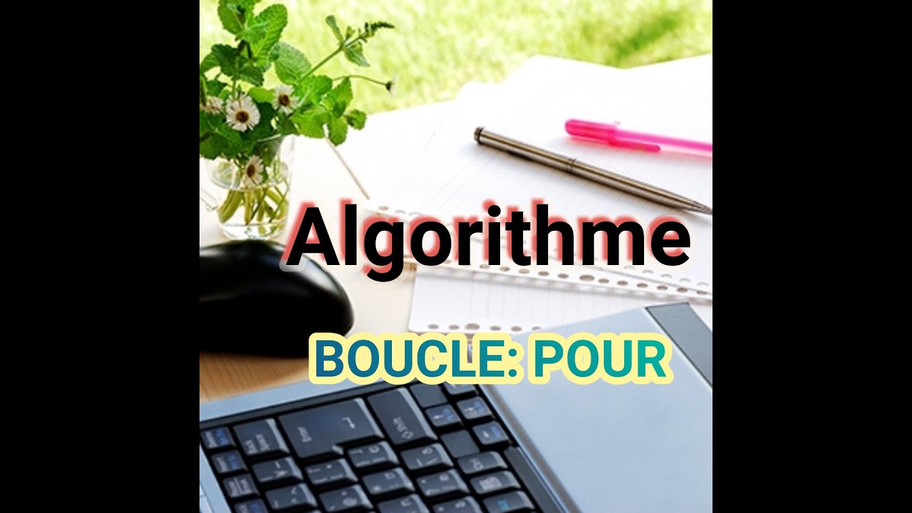 Algorithme darija: Partie 3:Boucle Pour