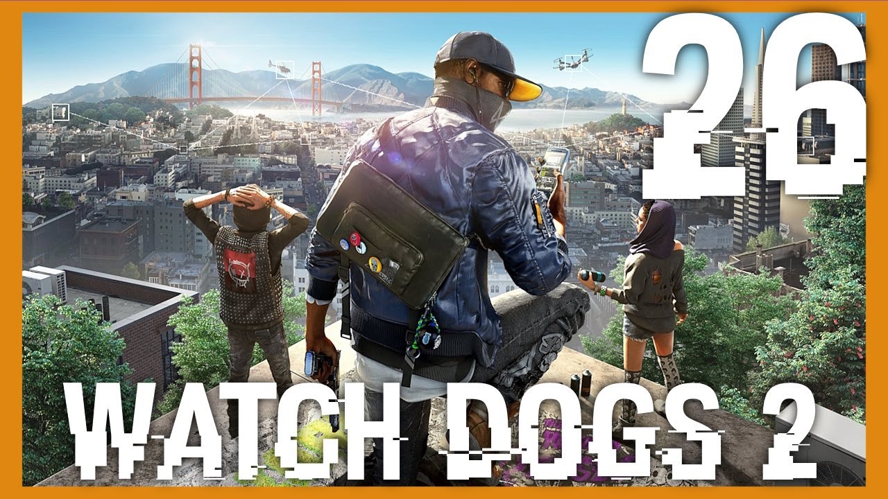 Unerreichbar 👾 Watch Dogs 2 #26