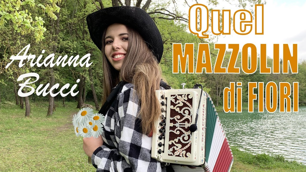 QUEL MAZZOLIN DI FIORI (disco) ARIANNA BUCCI allieva di ENZO SCACCHIA campione mondiale di organetto
