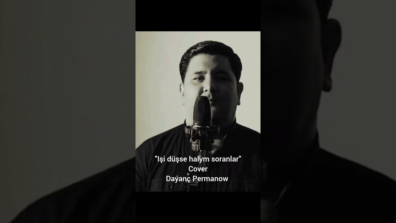 Daýanç Permanow & Даянч Перманов
