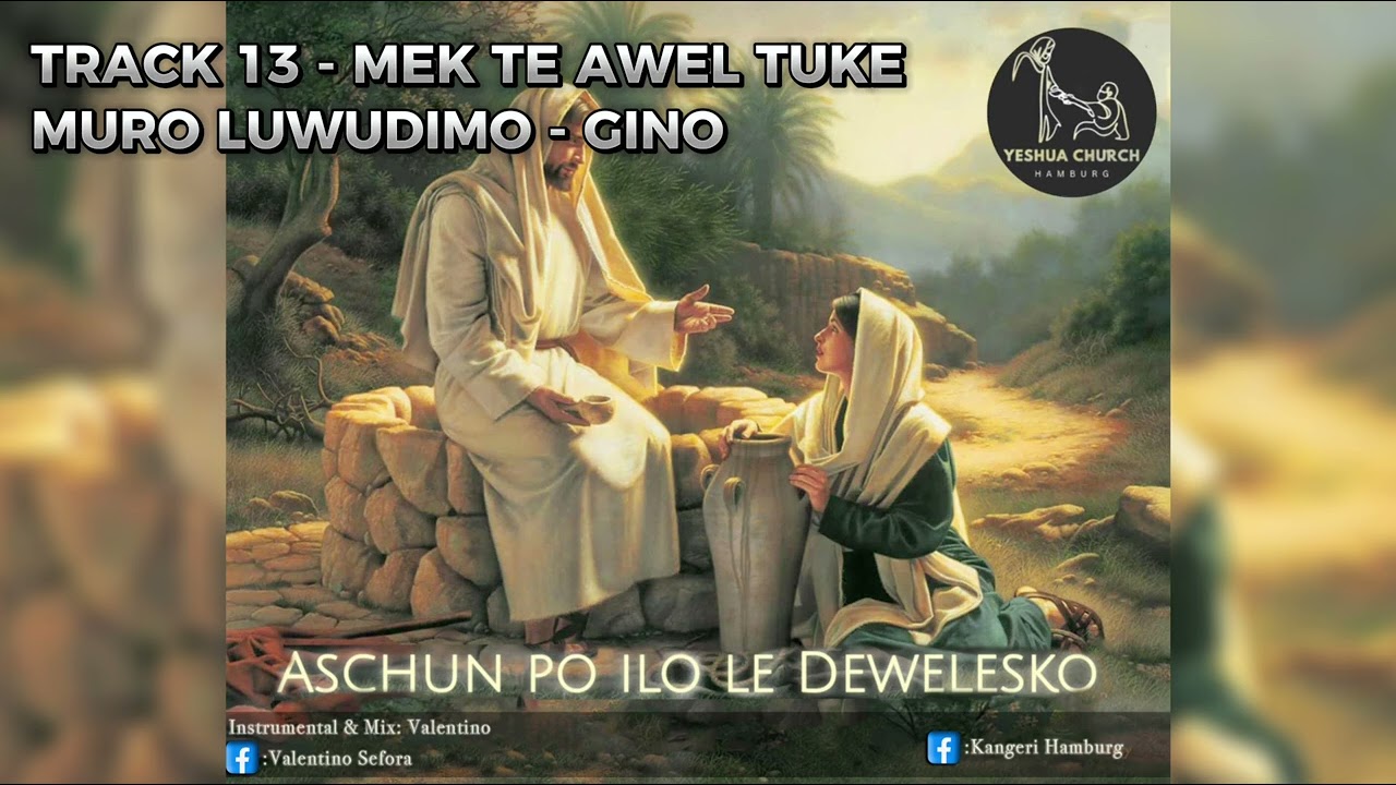 Kangeri Hamburg CD 2025 - Track 13  - Mek Te Awel Tuke Muro Luwudimo - Gino