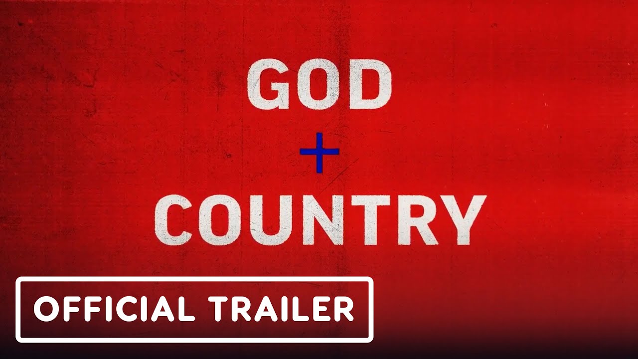 God & Country - Official Trailer (2024)