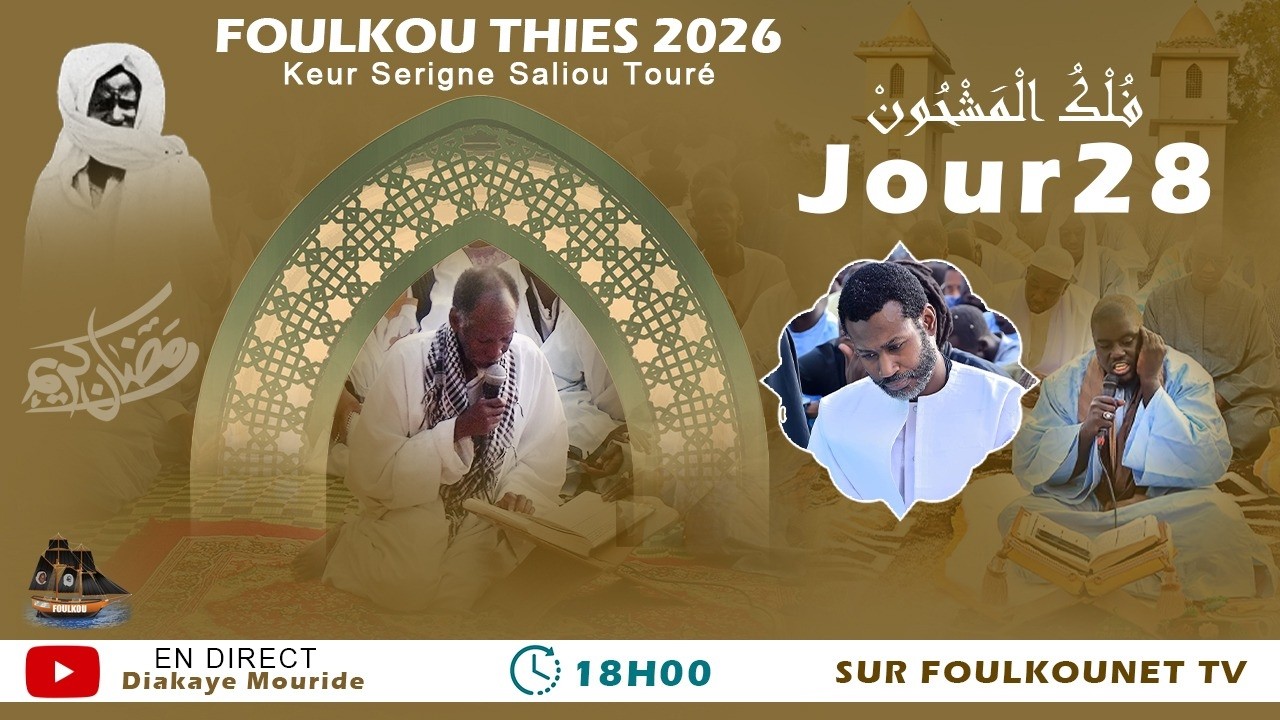 🔴EN DIRECT :Foulkou THIES 2026_JOUR 28
