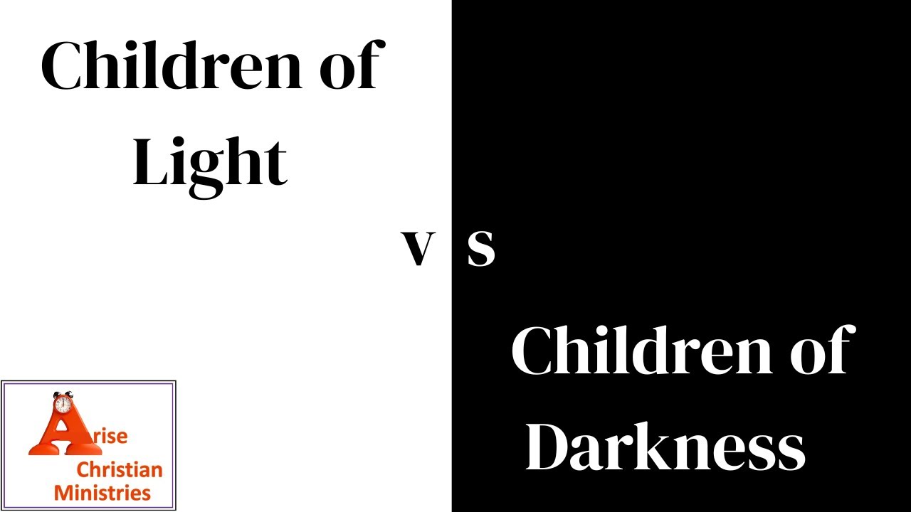 Children of Light vs Children of Darkness