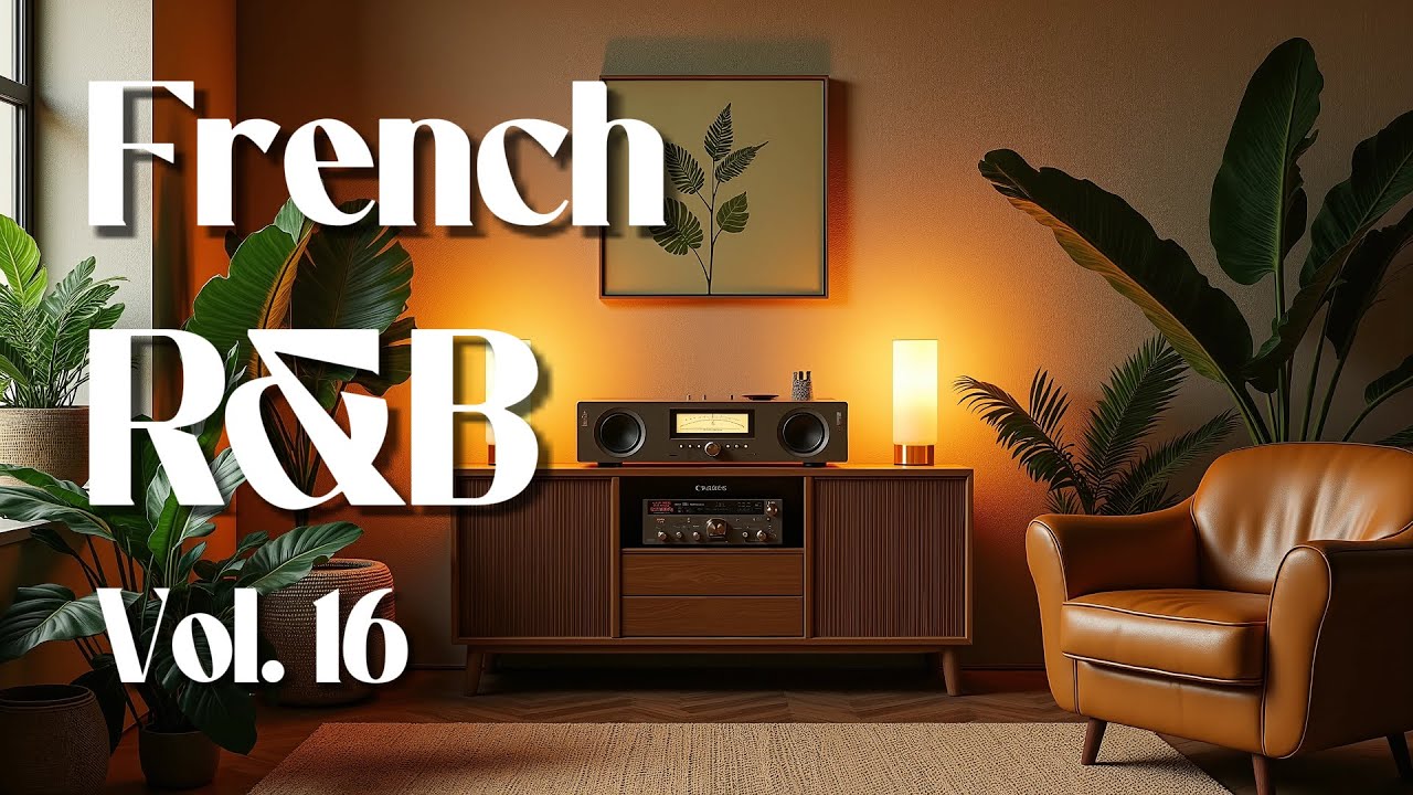 French Playlist Chill Music | R&B | Neo Soul | Jazz | The Best Cozy Vibes