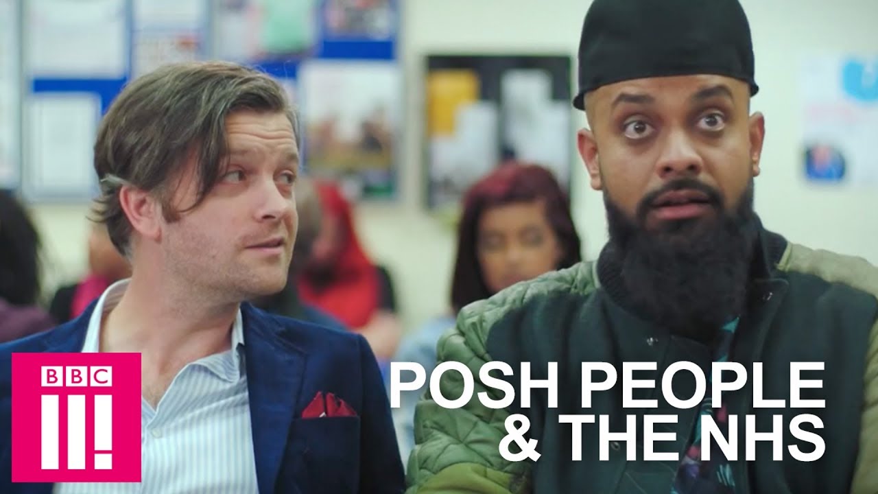 Chatting To A Posh Person About The NHS: Man Like Mobeen