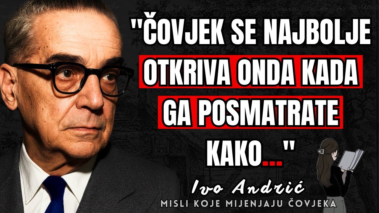 Mudre misli Ive Andrića koje će vas ostaviti bez daha