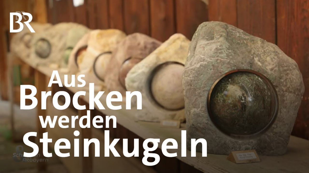 Das Herz der Steine: Kugelschleifer Heinz Schubert aus Pfronten | Schwaben & Altbayern | BR
