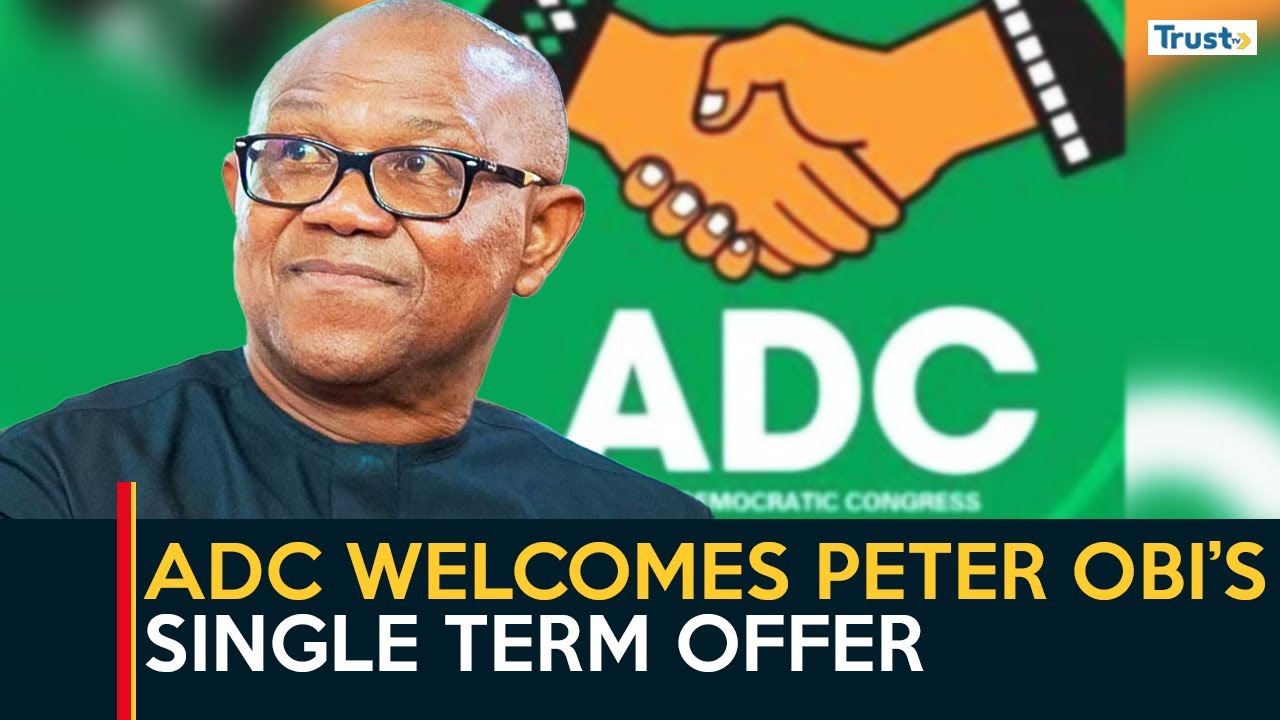 ADC Welcomes Peter Obi&rsquo;s Single Term Offer
