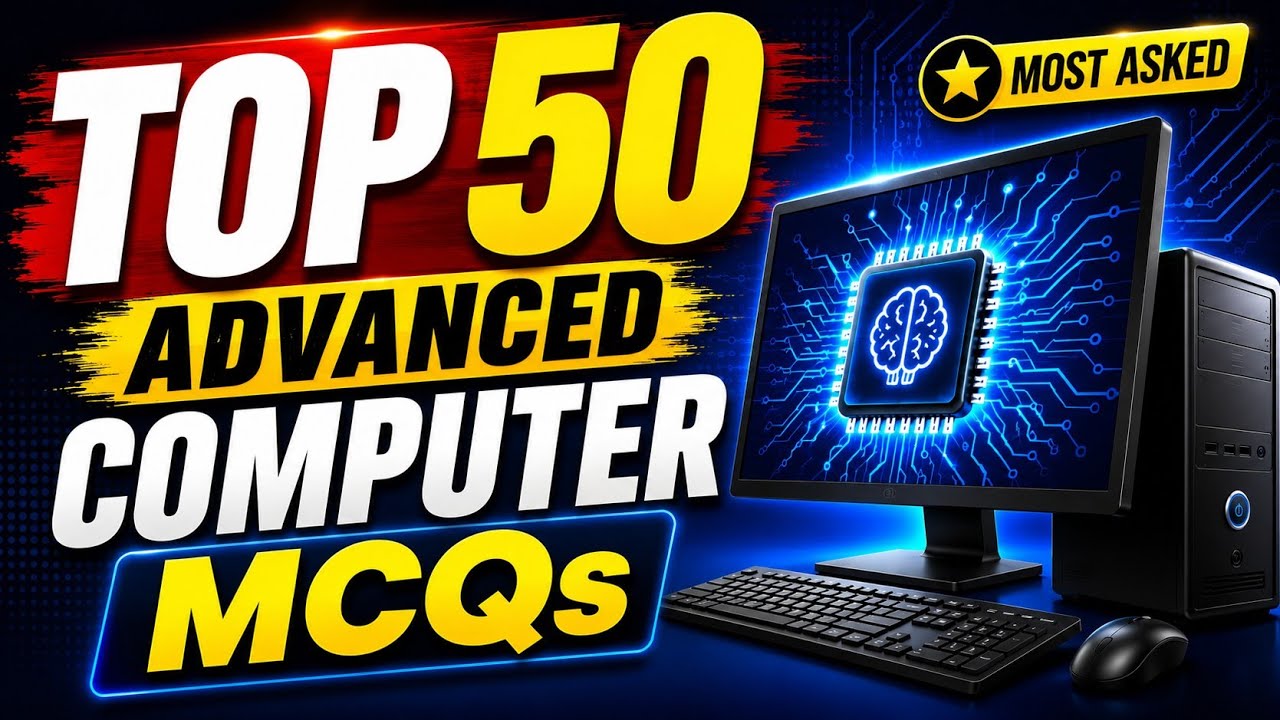 🔥 Top 50 Advanced Computer MCQs | Computer MCQ Marathon 