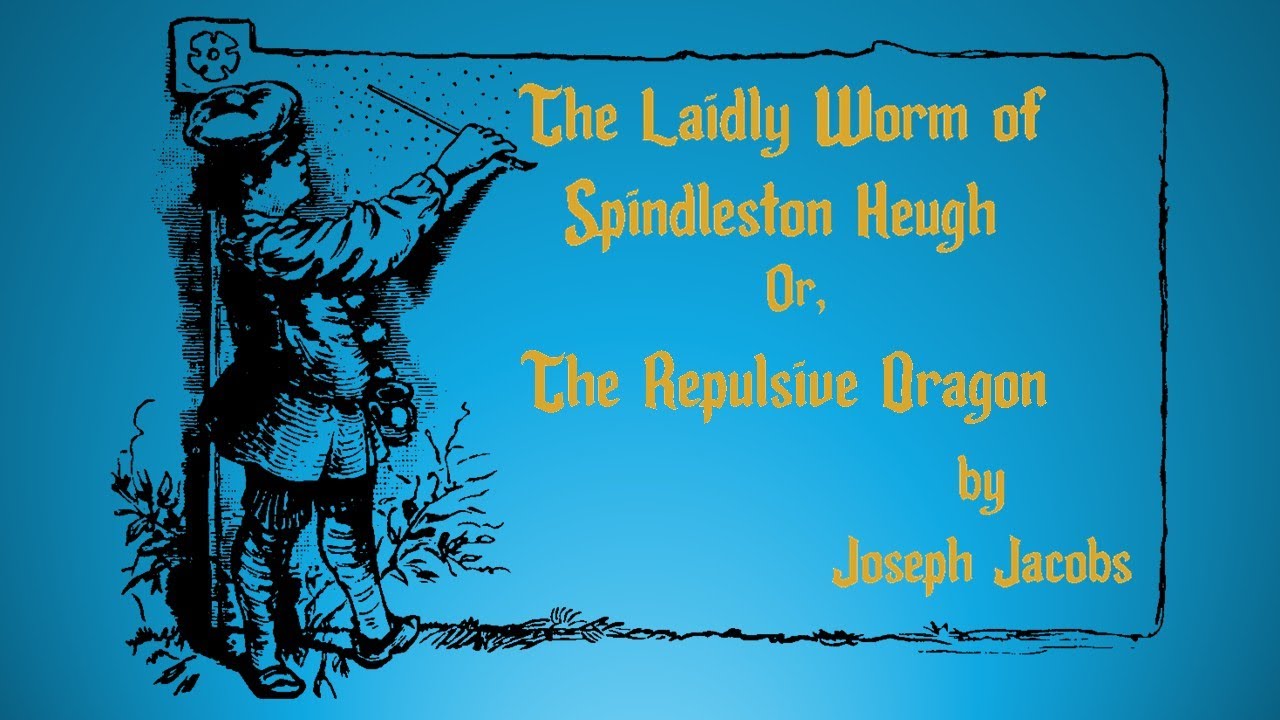 The Laidly Worm of Spindleston Heugh