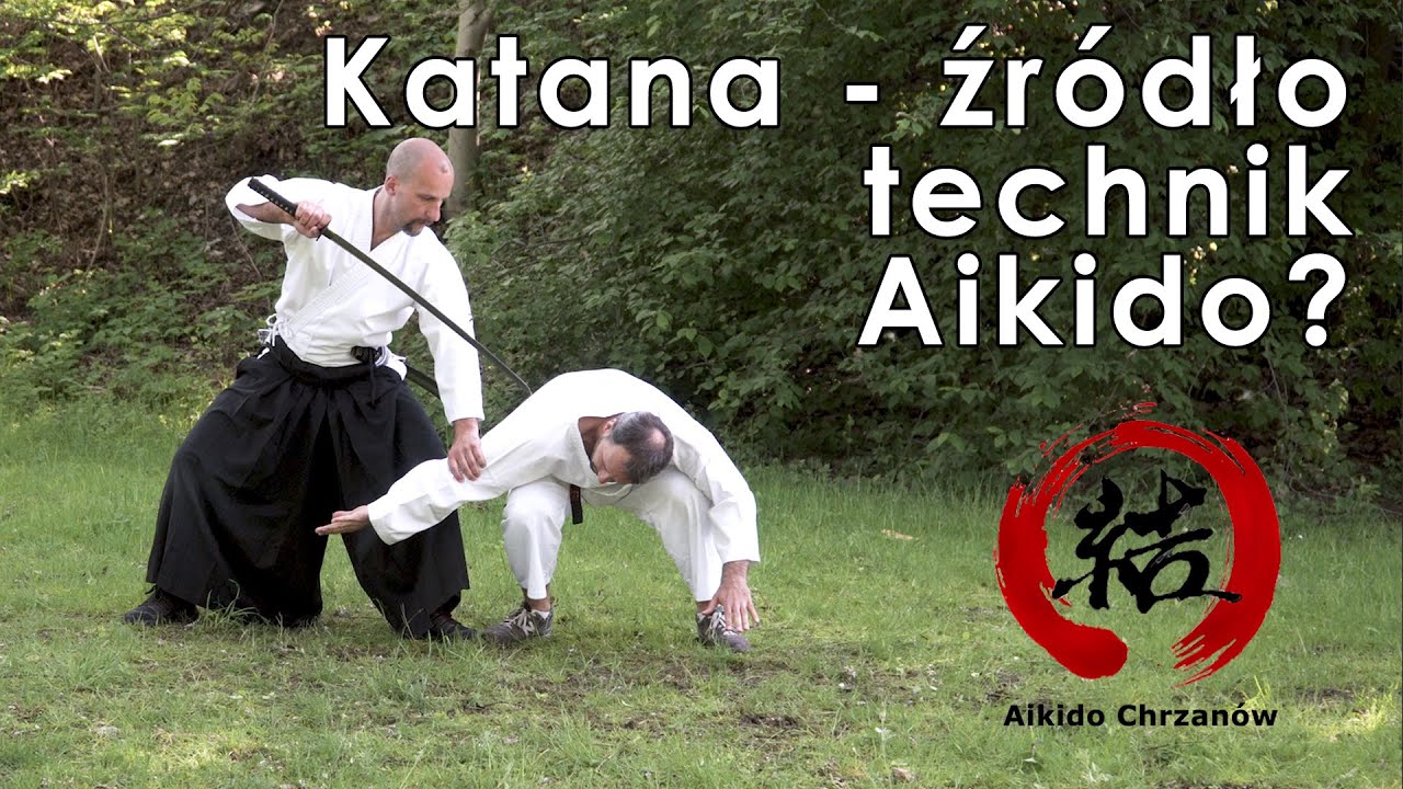 Katana - źródło technik Aikido? Piotr Burnos