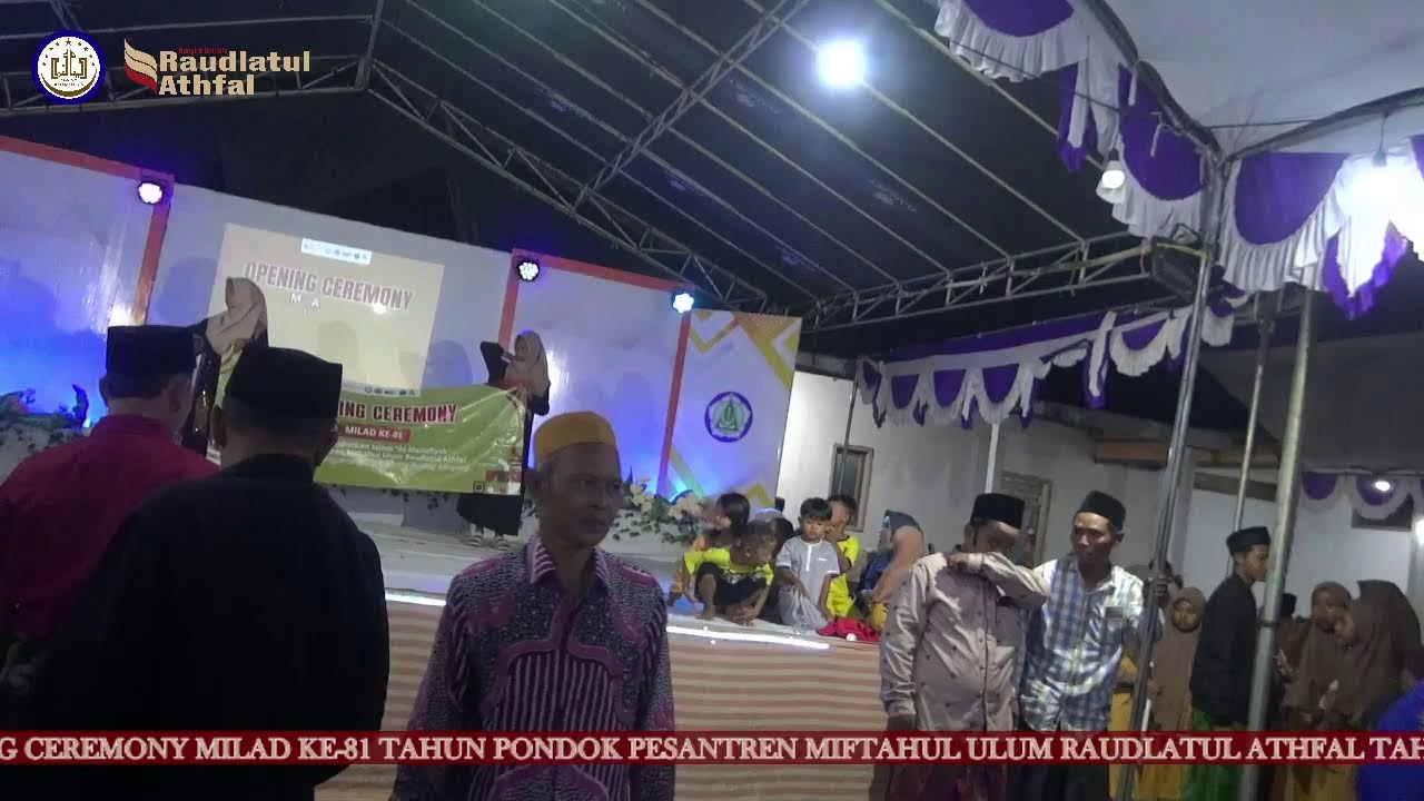 Opening Ceremony Milad Ke-81 Tahun PPMU. Raudlatul Athfal