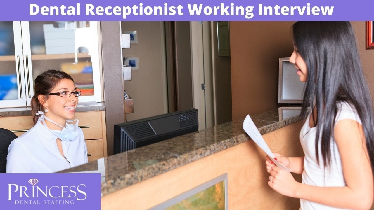 Dental Receptionist Working Interview