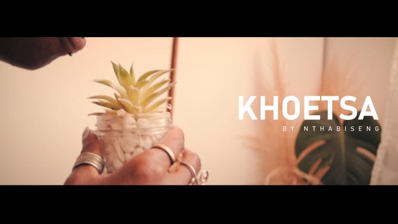 Nthabiseng - KHOETSA  (Official Music Video)