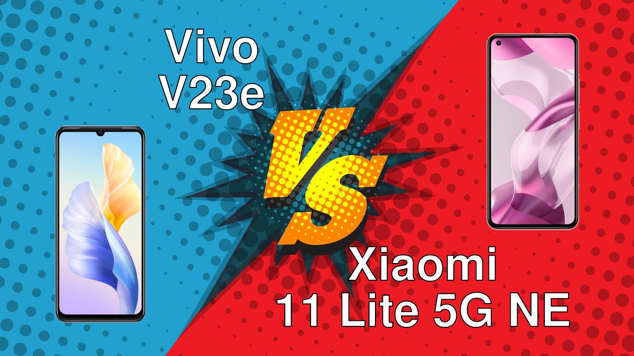 Vivo V23e vs Xiaomi 11 Lite 5G NE