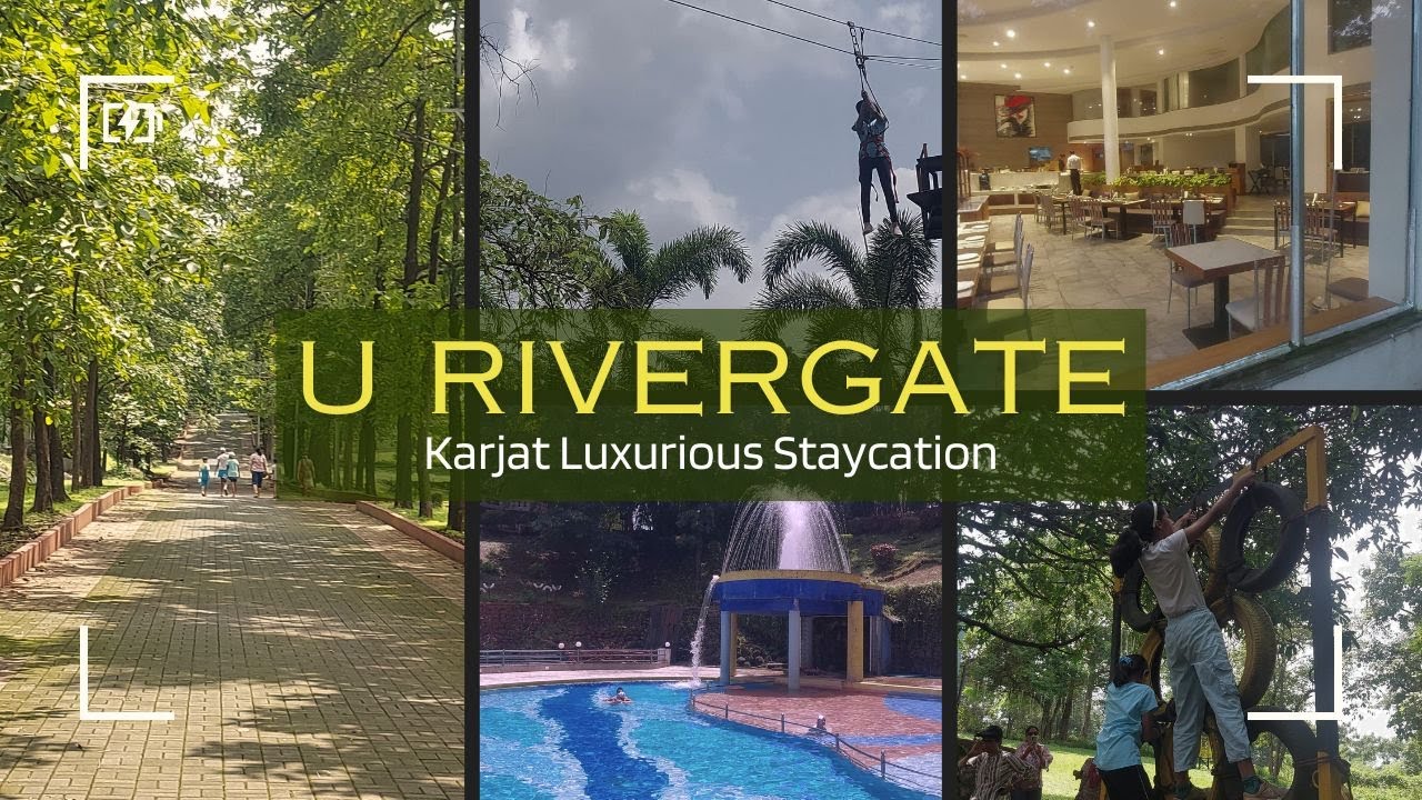 U Rivergate Resort Karjat: A Perfect Weekend Retreat Near Mumbai & Pune