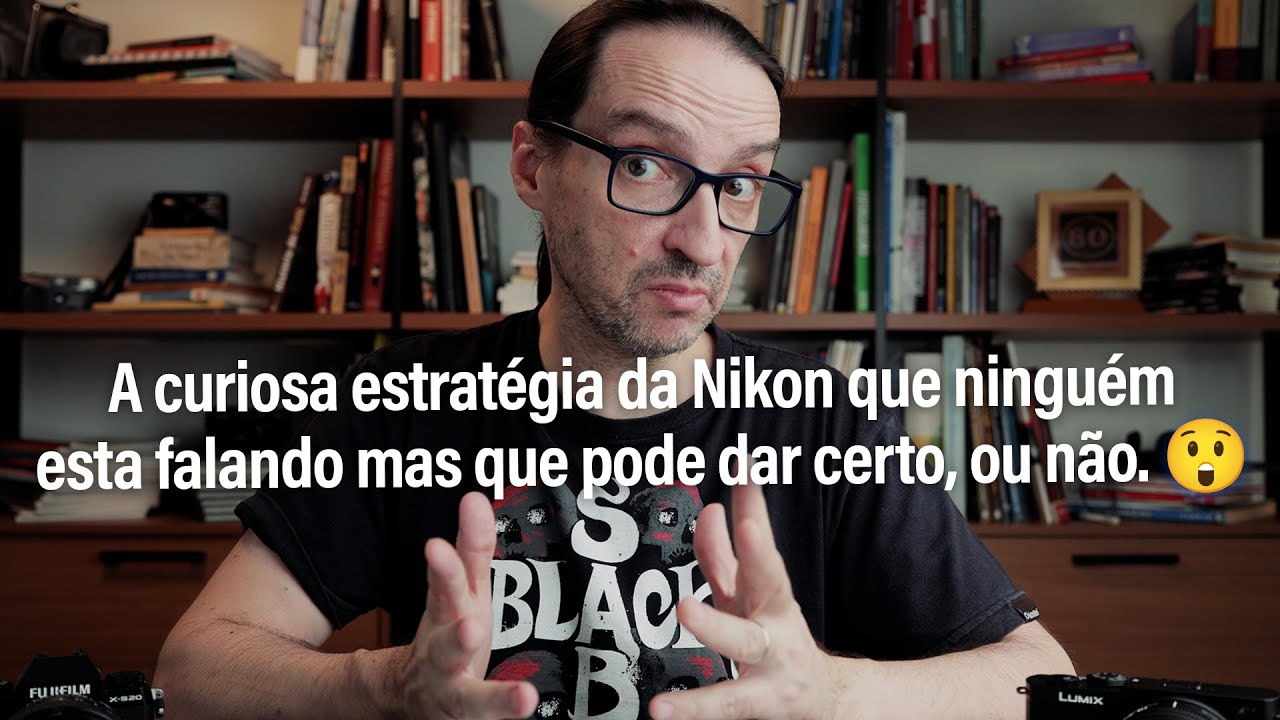 A curiosa estratégia da Nikon que ninguém está falando mas que pode dar certo, ou não. 😲