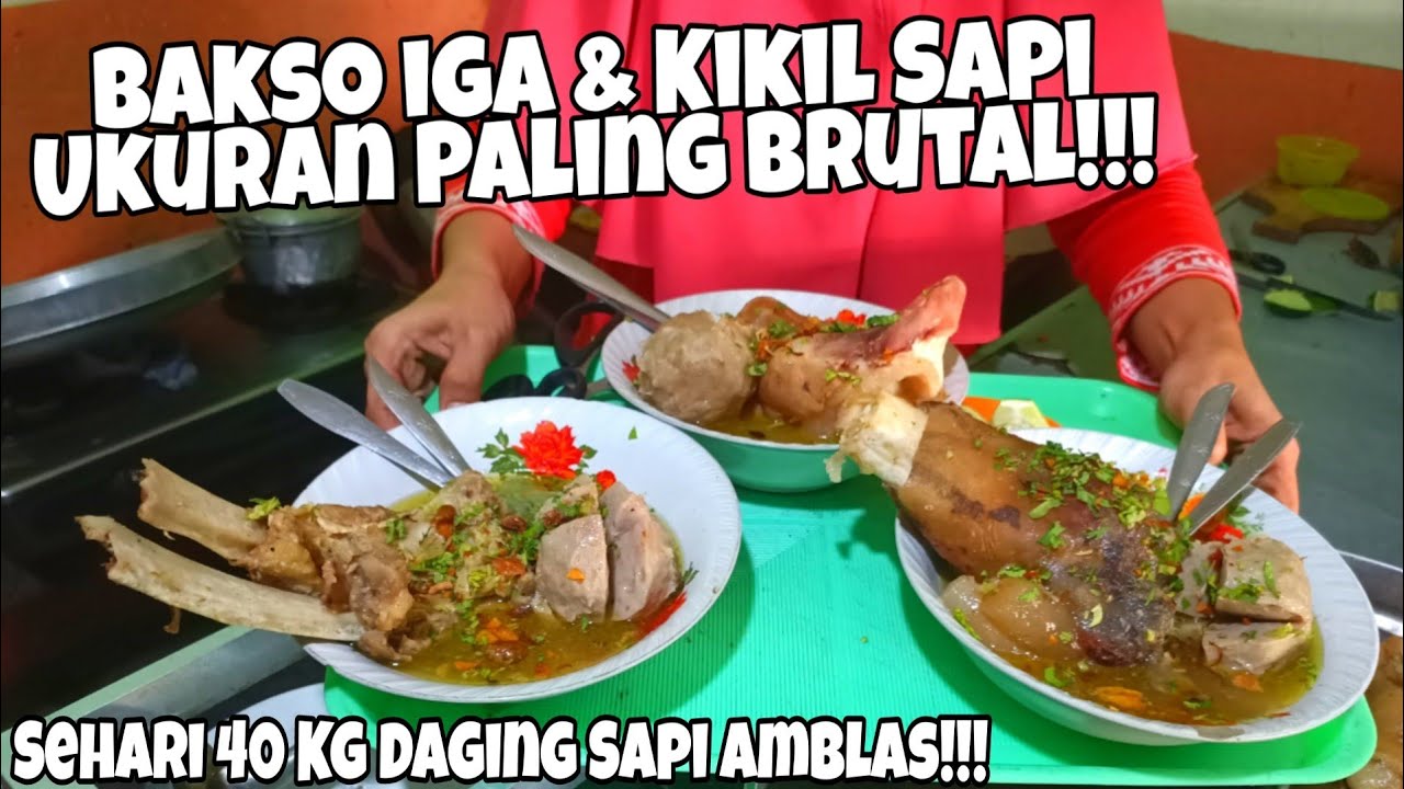 BAKSO IGA & KIKIL SAPI SUPER JUMBO!!! BAKSO HAJI HASYIM GRESIK
