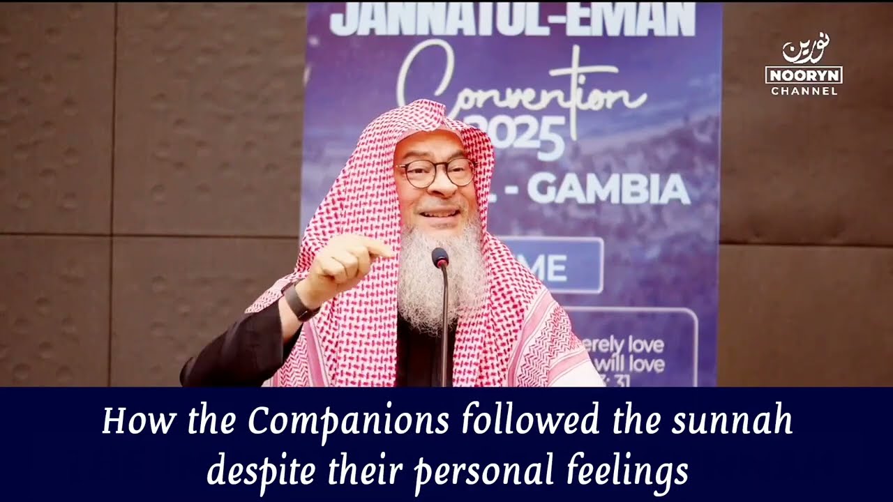 How Companions / Sahaba followed the sunnah despite their personal feelings #hijab assim al hakeem