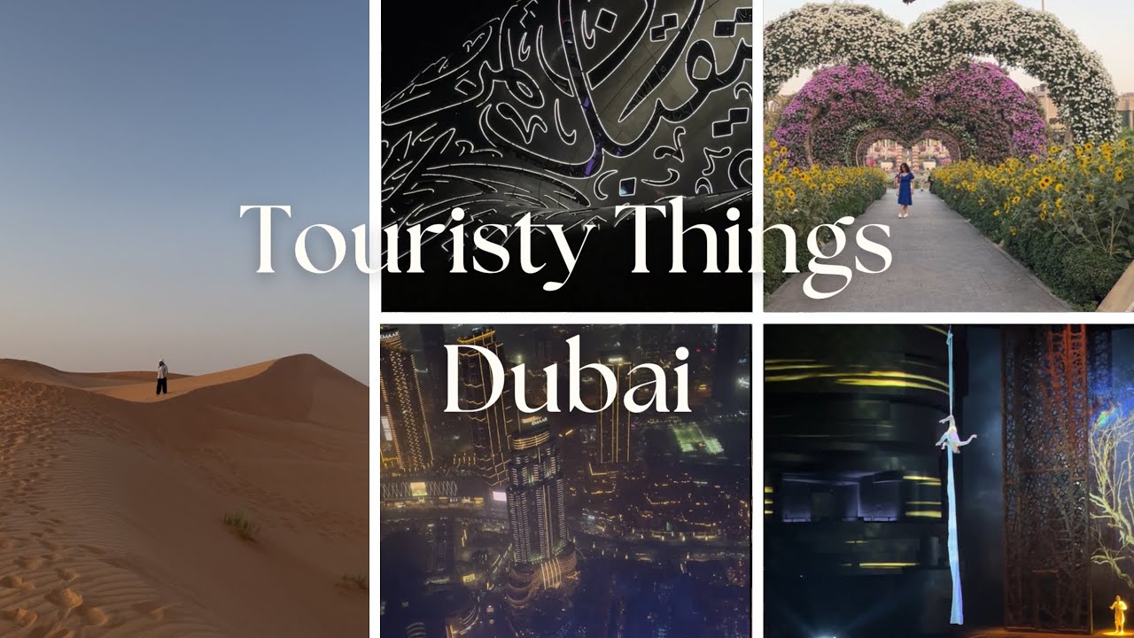 Dubai Tourist Highlights | Desert Safari, Burj Khalifa and more