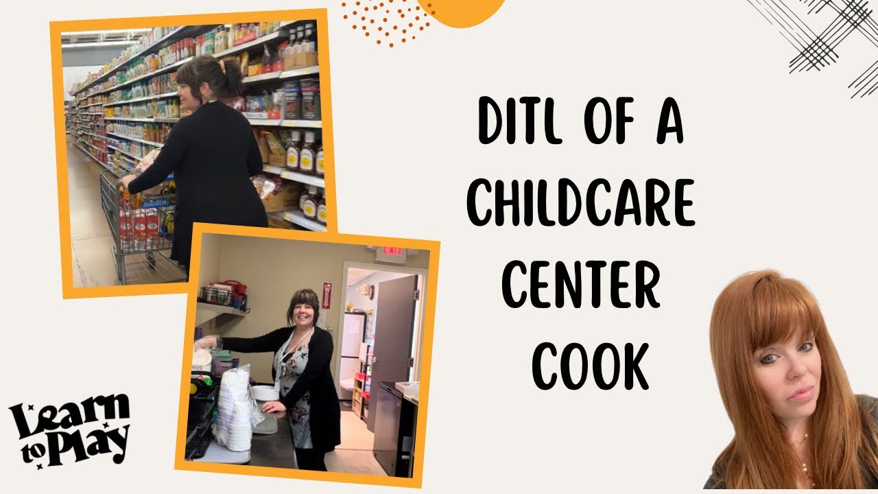 Day in the life of a Childcare Center Cook