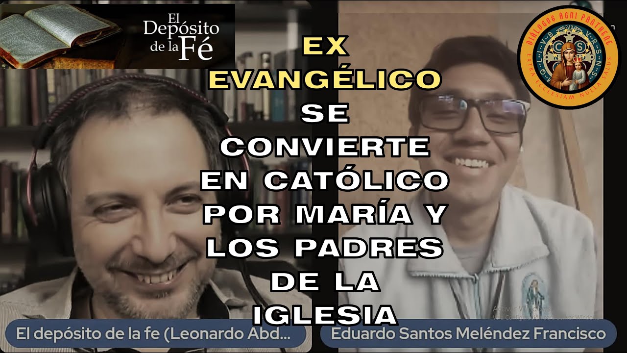 Evangélico se hace católico por María y los Padres de la Iglesia, Eduardo Santos Meléndez Francisco