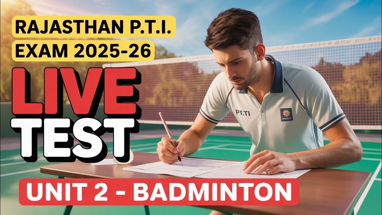 Rajasthan P.T.I. Exam ( Badminton ) Live Test |