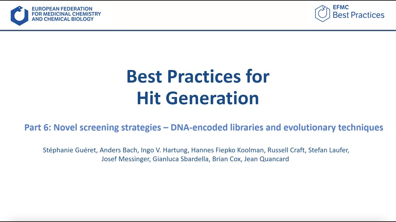Hit Generation - Webinar (Part Six: DNA Encoded Libraries and Evolutionary Techniques)