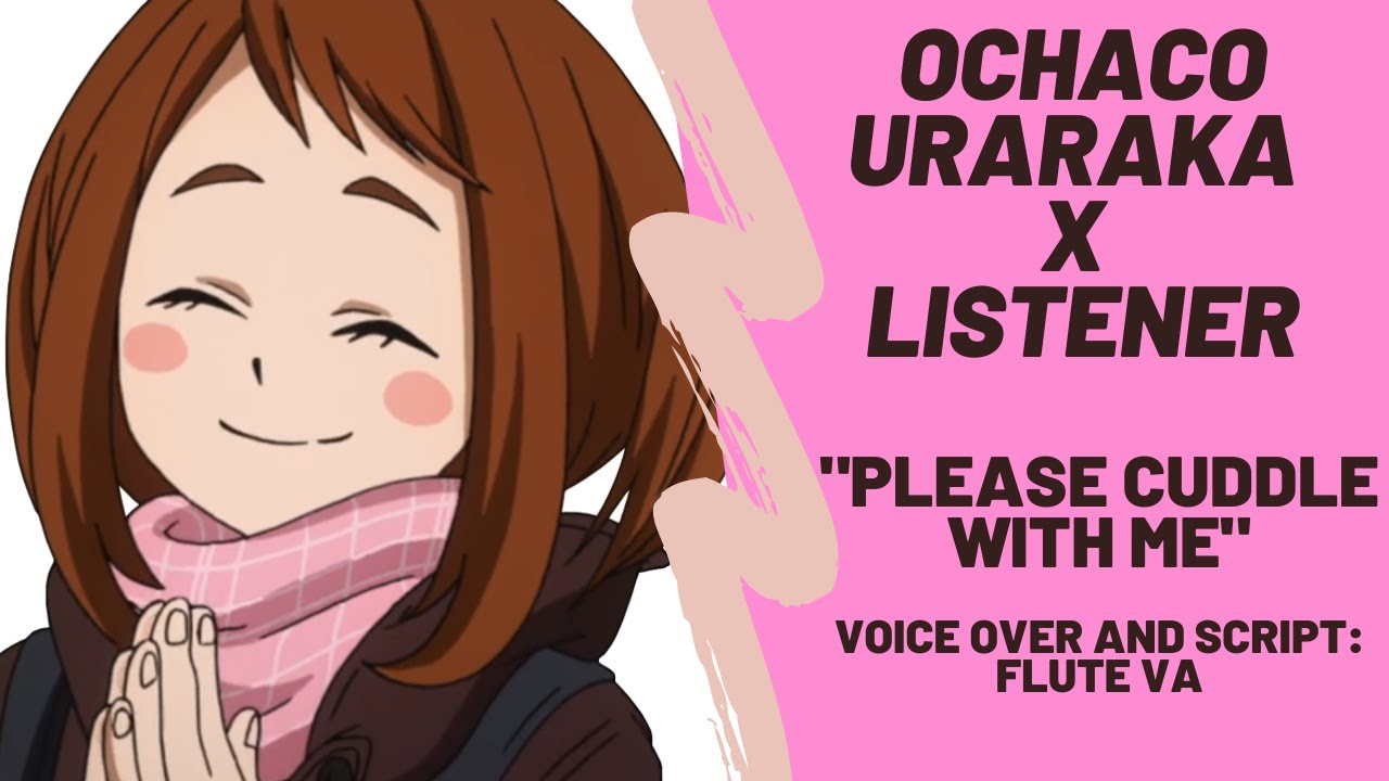 Ochako Comforts You With Cuddles - Ochako Uraraka x Listener [ASMR] [F4A] [Anxiety] [Cuddles]