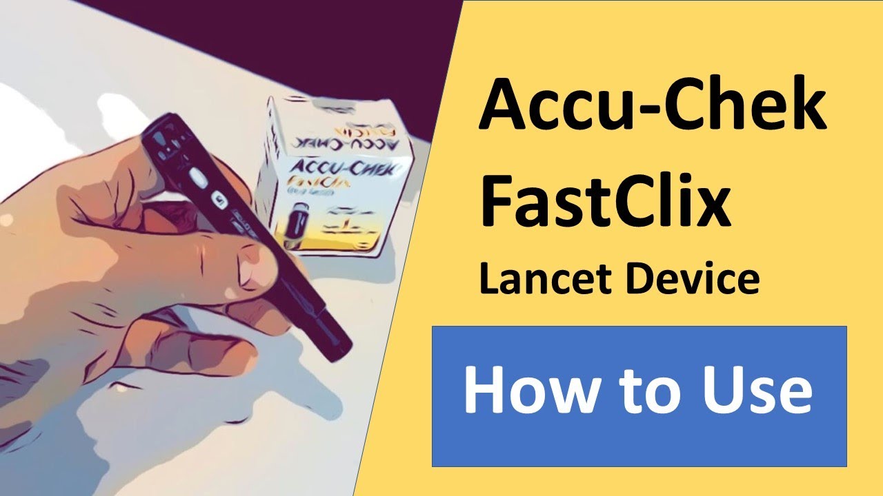 Accu Chek FastClix Lancet Device How to Use