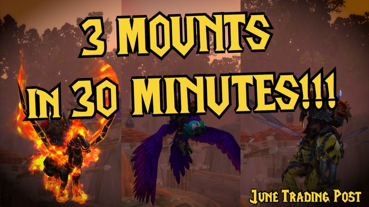 3 MOUNTS in 30 MINUTES!! Trading Post Speedrun World Record? + Look at June Rewards WoW Dragonflight