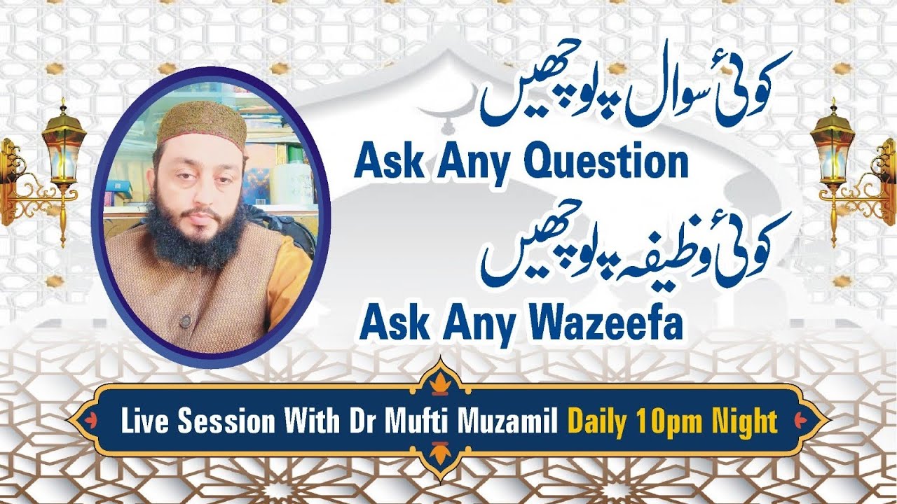 Live session with Dr Muzamil ask questions
