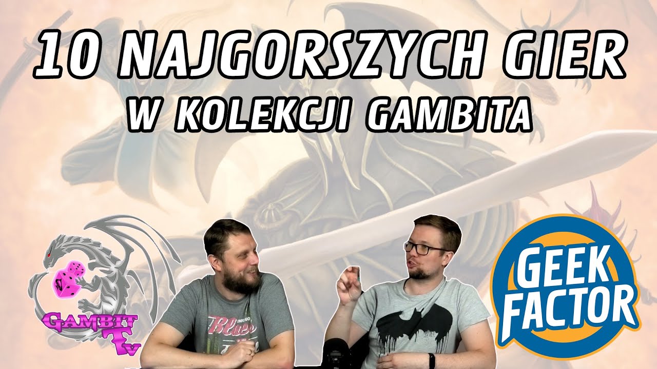 Top 10 Najgorszych Gier w Kolekcji Gambita