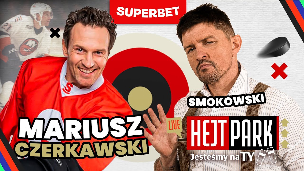 MARIUSZ CZERKAWSKI: POLSKA NA MŚ W HOKEJU, ANEGDOTY, KULISY, WSPOMNIENIA. HEJT PARK: JESTEŚMY NA TY