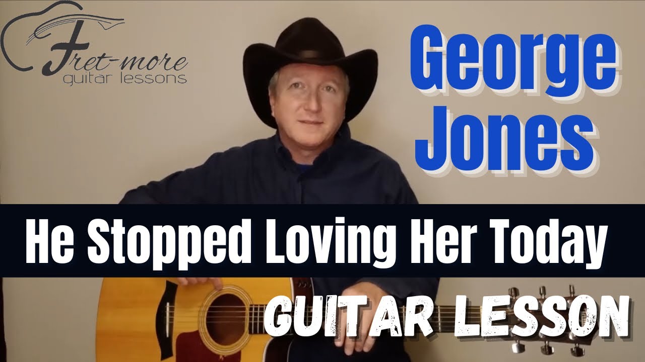 He Stopped Loving Her Today - George Jones - Guitar Lesson - Guitar Tutorial - Guitar Instruction
