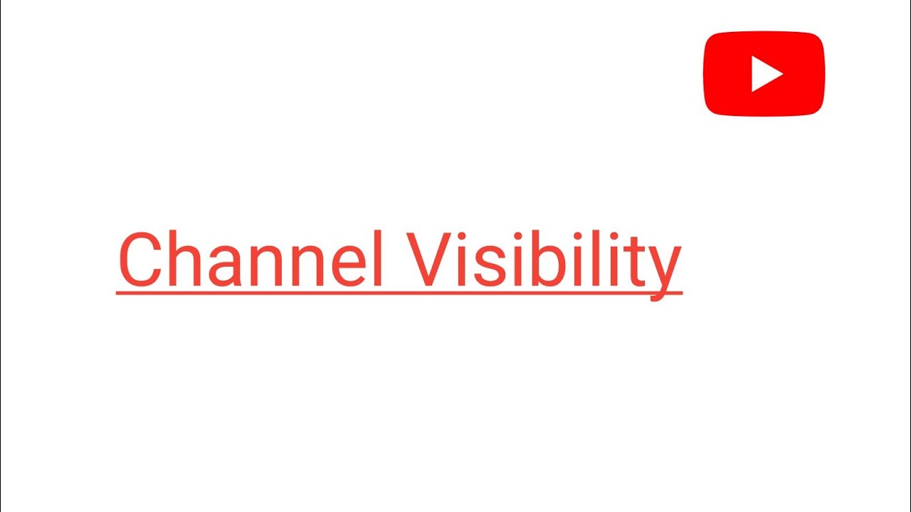 How to Set Channel Visibility on YouTube