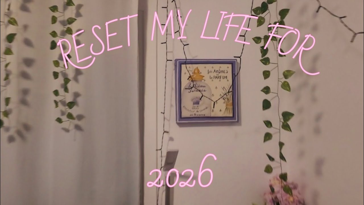 °RESET MY LIFE FOR 2026°