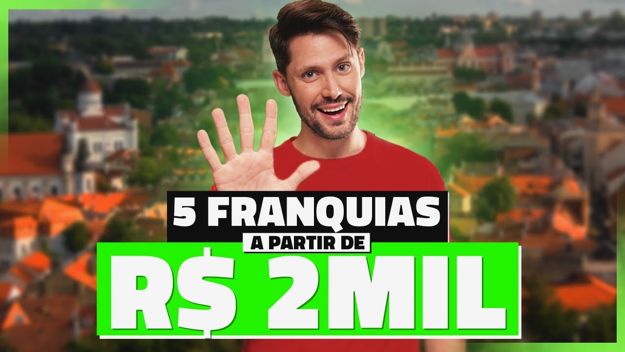 5 FRANQUIAS BARATAS A PARTIR DE R$ 2.500 PARA MONTAR UM NEGÓCIO EM CIDADE DO INTERIOR