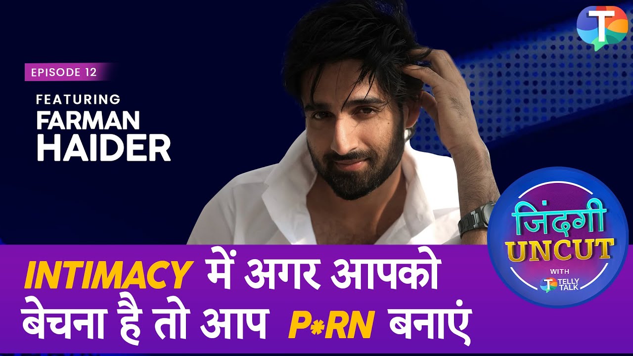 Farman Haider's interview | On success & failure, doing intimate scenes onscreen & his family