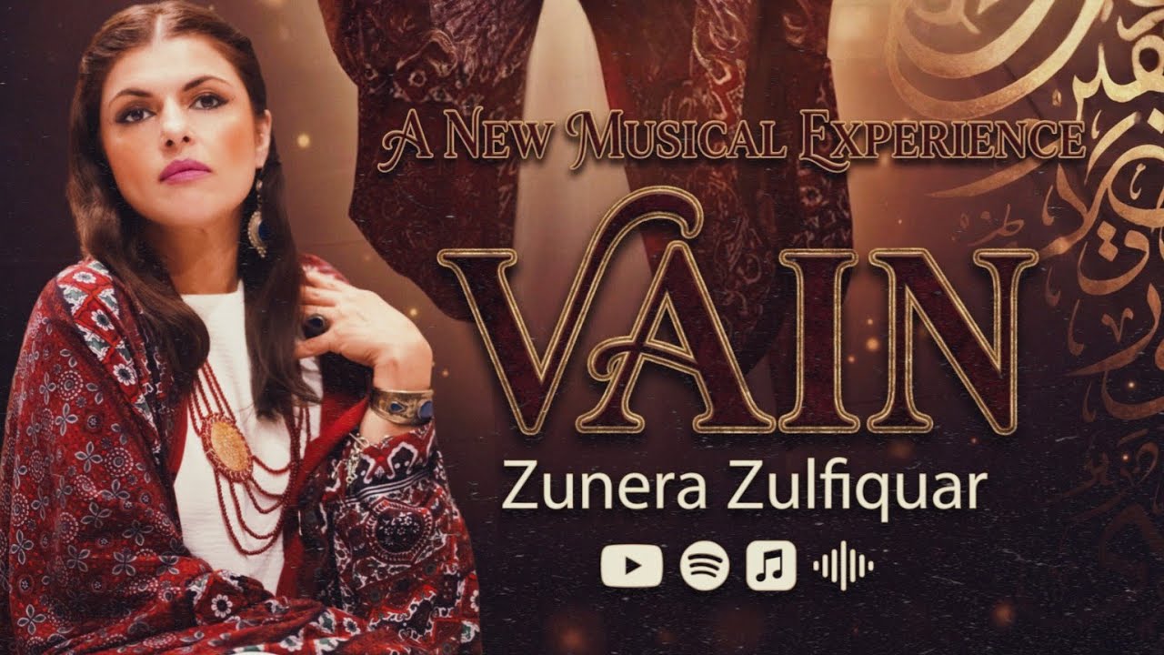 Vain | Zunera Zulfiquar | New Music Video
