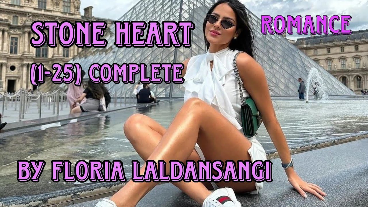 STONE HEART (1-25) COMPLETE BY FLORIA LALDANSANGI