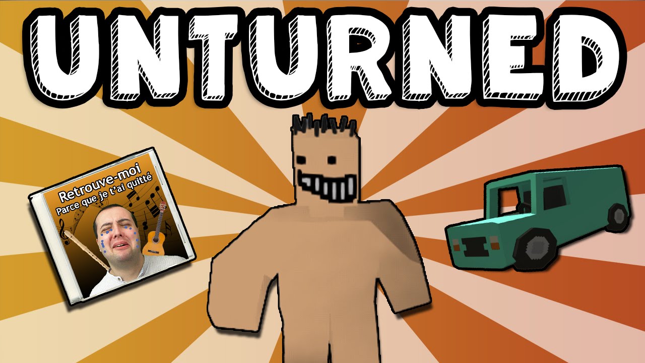 LA SURVIE, A POIL. (Unturned)