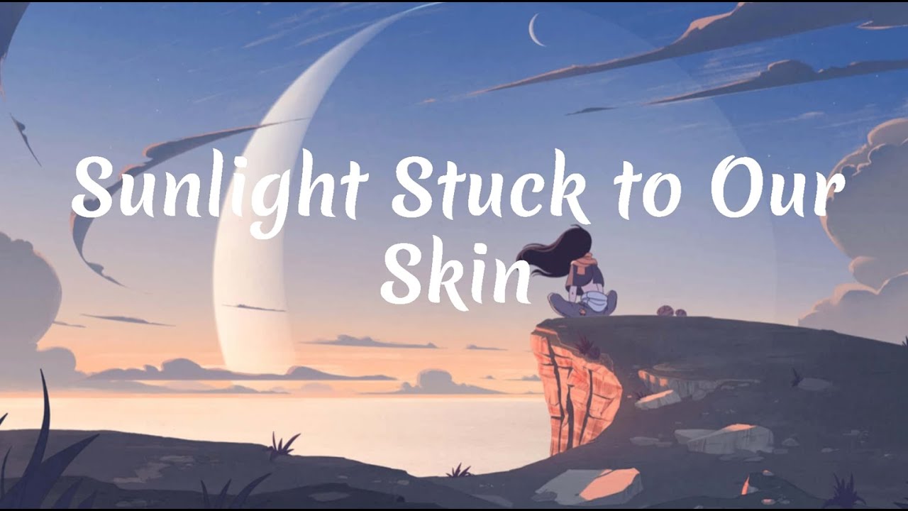 “Sunlight Stuck to Our Skin  | A Summer Nostalgia Song”