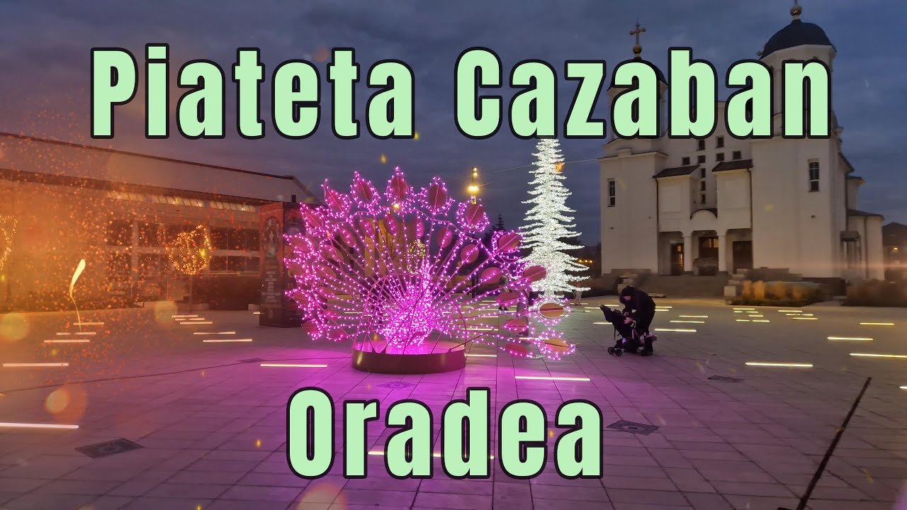 Piateta Cazaban ,Oradea ,Decebrie 2025 , 4K