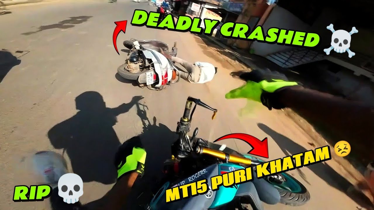MT 15 Deadly Crashed 💔 || Socha Nhi Tha Esa Hoga 😣 || Sab Khatam 💔🥀