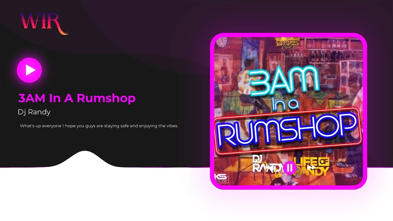 3AM In A Rumshop - DJ Randy