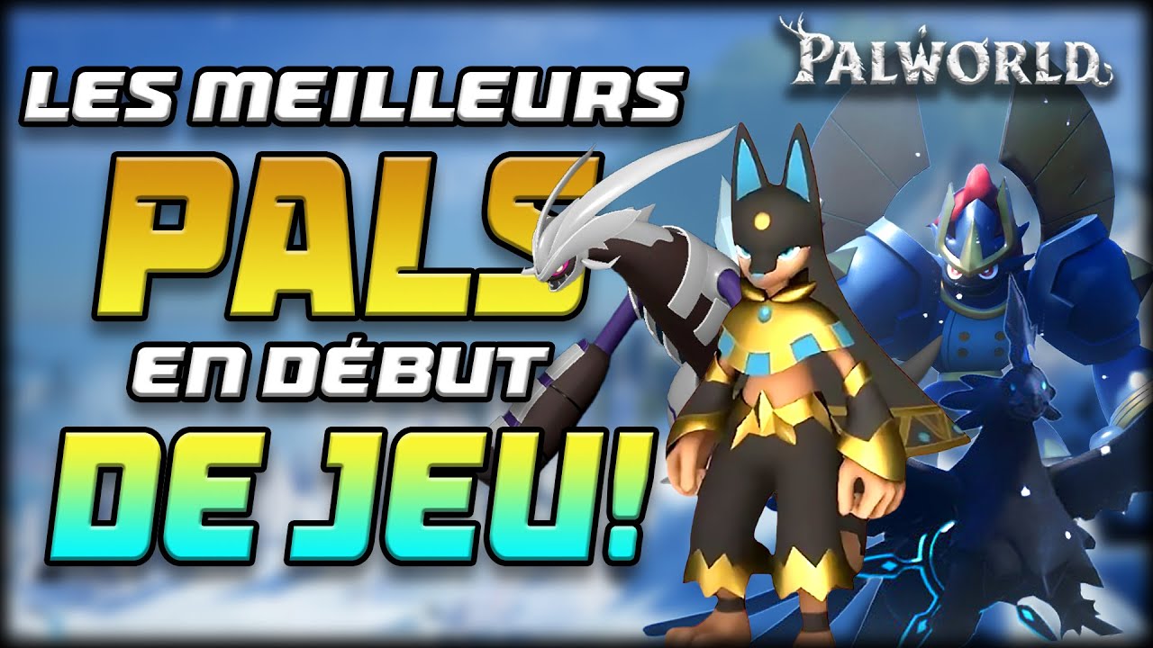 Comment avoir les meilleurs pals en début de jeu (Mise à jour des reproductions) | Palworld FR